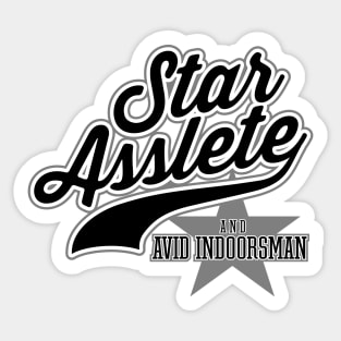 Star Asslete (Avid Indoorsman) - funny dad Sticker